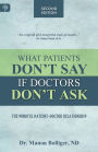 What Patients Don't Say If Doctors Don't Ask: The mindful patient-doctor relationship