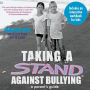 Taking a Stand Against Bullying: A parent's guide
