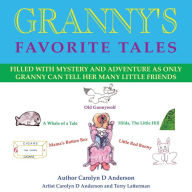 Title: Granny's Favorite Tales, Author: Carolyn D. Anderson