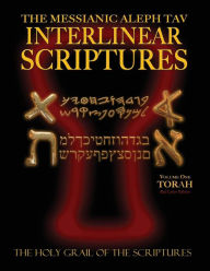 Title: Messianic Aleph Tav Interlinear Scriptures Volume One the Torah, Paleo and Modern Hebrew-Phonetic Translation-English, Red Letter Edition Study Bible, Author: William H Sanford