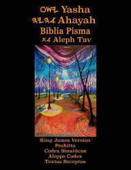 Title: Yasha Ahayah Biblia Pisma Aleph Tav (Polish Edition YASAT Study Bible), Author: Timothy Neal Sorsdahl