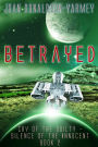 Betrayed: Cry of the Guilty Silence of the Innocent