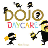 Title: Dojo Daycare, Author: Chris Tougas