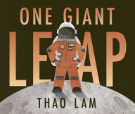 Title: One Giant Leap, Author: Thao Lam