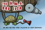 The H.M.S. Bad Idea