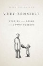 Very Sensible Stories and Poems for Grown Persons