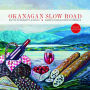 Okanagan Slow Road