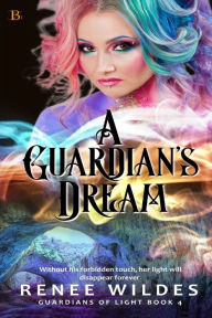 Title: A Guardian's Dream, Author: Renee Wildes