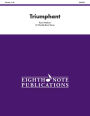 Triumphant: Conductor Score & Parts