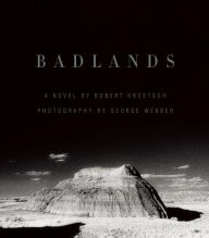 Title: Badlands: An Illustrated Tribute, Author: Robert Kroetsch