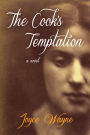 The Cook's Temptation: A Novel