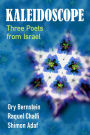 Kaleidoscope: Three Poets from Israel