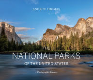 Title: The National Parks of the United States: A Photographic Journey, Author: Andrew Thomas