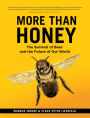 More Than Honey: The Survival of Bees and the Future of Our World