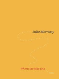 Title: Where, the Mile End, Author: Julie Morrissy