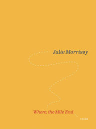 Title: Where, the Mile End, Author: Julie Morrissy
