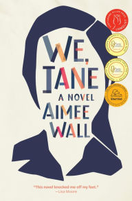 Title: We, Jane, Author: Aimee Wall