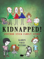 Kidnapped!: Another Stick Family Story