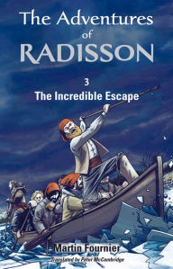 Title: The Incredible Escape, Author: Martin Fournier