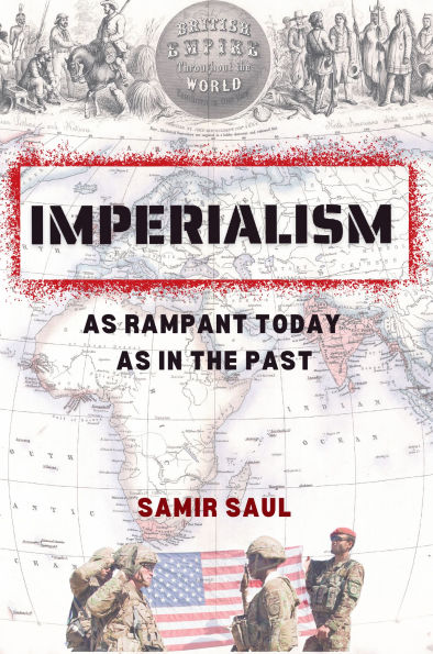 Imperialism, As Rampant Today as in the Past
