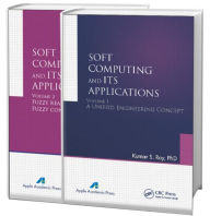 Title: Soft Computing and Its Applications: Volumes One and Two / Edition 1, Author: Kumar S. Ray