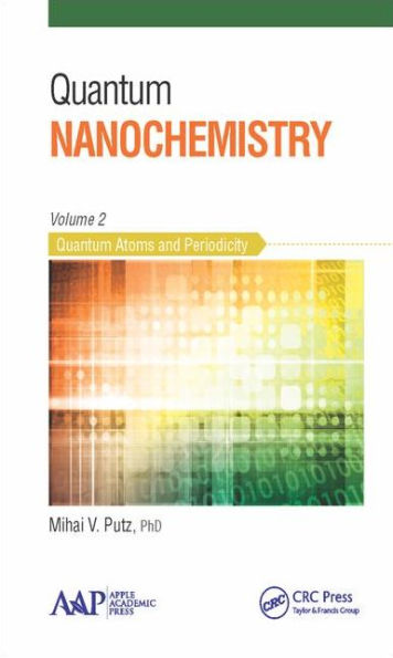 Quantum Nanochemistry, Volume Two: Quantum Atoms and Periodicity / Edition 1
