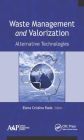 Waste Management and Valorization: Alternative Technologies / Edition 1
