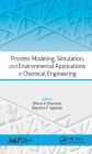 Process Modeling, Simulation, and Environmental Applications in Chemical Engineering