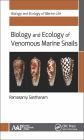 Biology and Ecology of Venomous Marine Snails / Edition 1