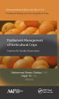 Postharvest Management of Horticultural Crops: Practices for Quality Preservation / Edition 1