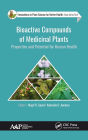 Bioactive Compounds of Medicinal Plants: Properties and Potential for Human Health