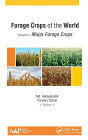 Forage Crops of the World, Volume I: Major Forage Crops