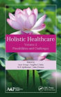 Holistic Healthcare: Possibilities and Challenges Volume 2