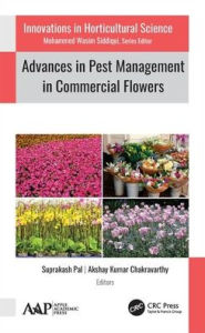 Title: Advances in Pest Management in Commercial Flowers, Author: Suprakash Pal