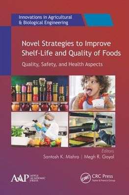 Novel Strategies to Improve Shelf-Life and Quality of Foods / Edition 1