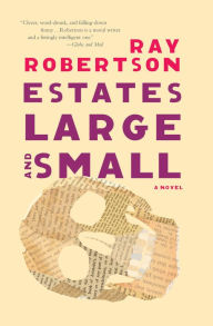 Title: Estates Large and Small, Author: Ray Robertson