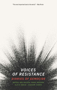 Title: Voices of Resistance: Diaries of Genocide, Author: Batool Abu Akleen