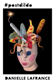 Title: #postdildo, Author: Danielle LaFrance