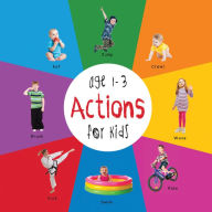 Title: Actions for Kids age 1-3 (Engage Early Readers: Children's Learning Books), Author: Dayna Martin