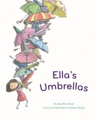 Title: Ella's Umbrellas, Author: Jennifer Lloyd