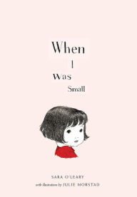 Title: When I Was Small, Author: Sara O'Leary