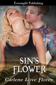 Title: Sin's Flower, Author: Carlene Love Flores