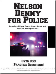 Title: Nelson Denny for Police: Complete Study Guide and Practice Test Questions, Author: Complete Test Preparation Inc.