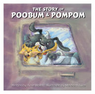 Title: The Story of Poobum & Pompom, Author: Anne Walsh
