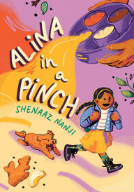 Title: Alina in a Pinch, Author: Shenaaz G. Nanji