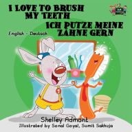 Title: I Love to Brush My Teeth Ich putze meine Zähne gern: English German Bilingual Edition, Author: Shelley Admont