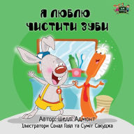 Title: I Love to Brush My Teeth: Ukrainian Edition, Author: Shelley Admont