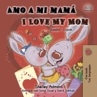 Title: Amo a mi mamá I Love My Mom, Author: Shelley Admont