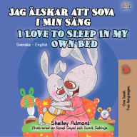 Title: Jag älskar att sova i min säng I Love to Sleep in My Own Bed, Author: Shelley Admont