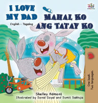 Title: I Love My Dad Mahal Ko ang Tatay Ko: English Tagalog Bilingual Edition, Author: Shelley Admont